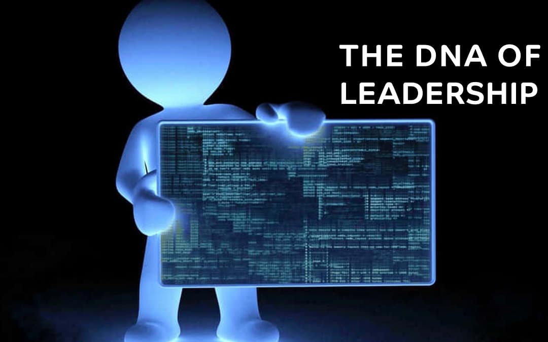 The DNA of Leadership